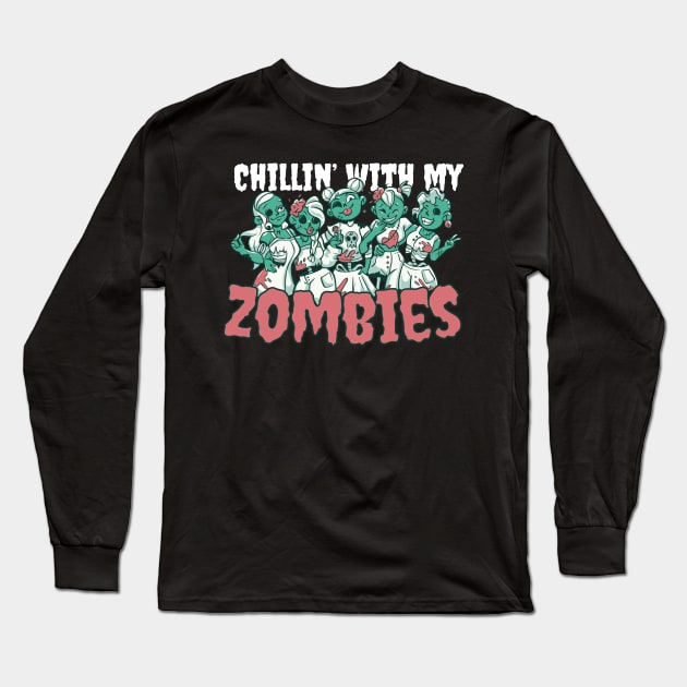 Chillin' with My Zombies Creepy Cute Halloween Long Sleeve T-Shirt by Kali Space